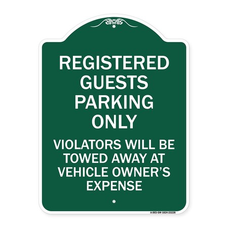 Signmission Registered Guest Parking Only Violators Will Be Towed Away at Vehicle Owners Expense, GW-1824-23228 A-DES-GW-1824-23228